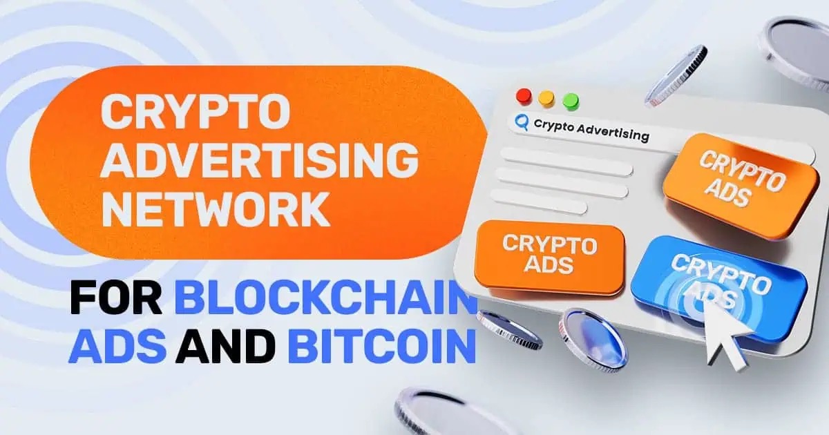 Crypto Advertising Network For Blockchain Ads And Bitcoin