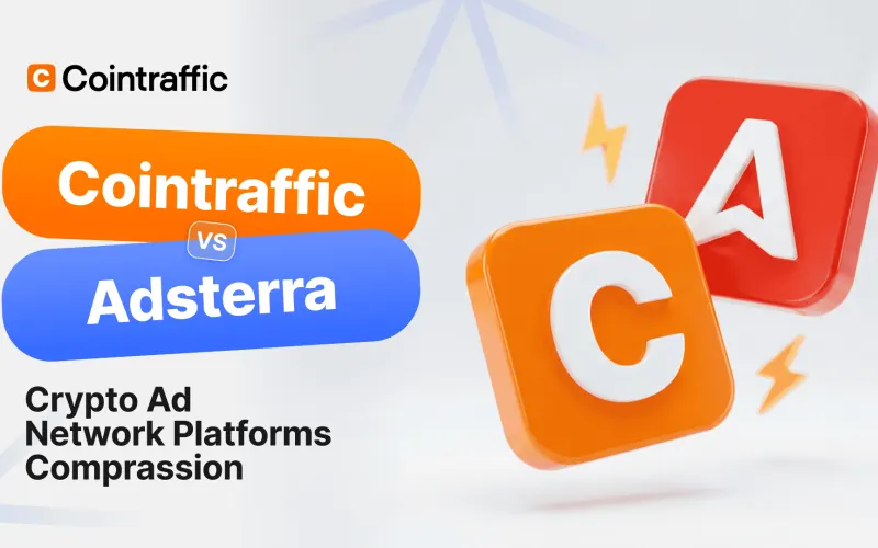 Cointraffic vs Adsterra crypto ad network comparison