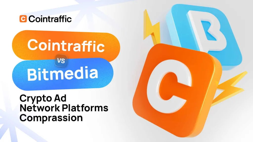 Cointraffic vs Bitmedia: Crypto Ad Network Platforms Comparison