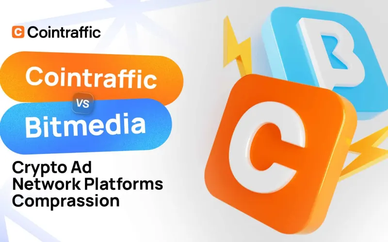 Cointraffic vs Bitmedia: Crypto Ad Network Platforms Comparison