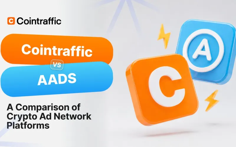 Cointraffic vs AADS crypto ad network comparison