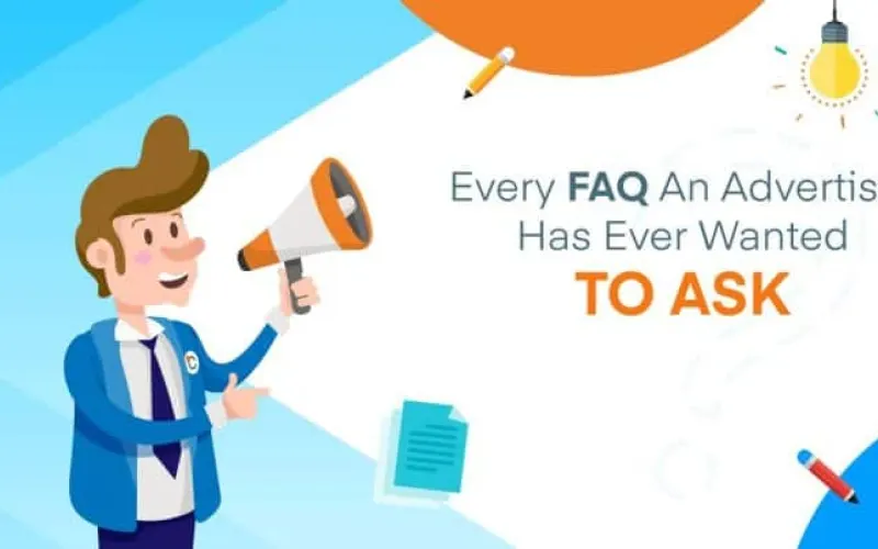 Every FAQ An Advertiser Has Ever Wanted