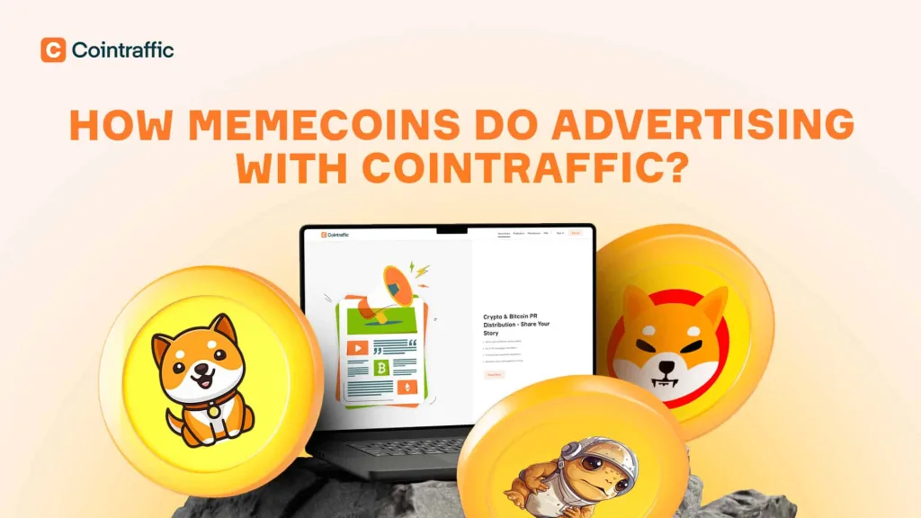 How to Effectively Advertise Memecoins Using Cointraffic
