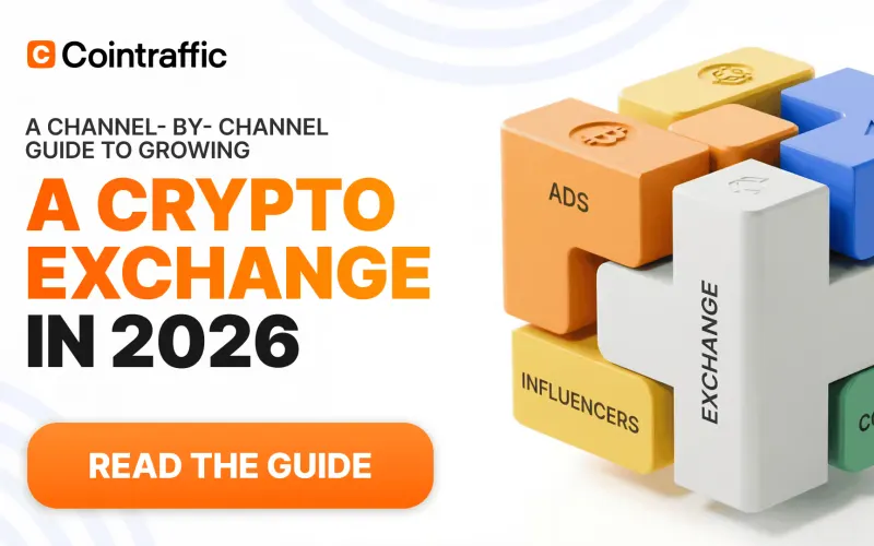 How to Promote a Cryptocurrency Exchange: A Practical Marketing Guide for 2026