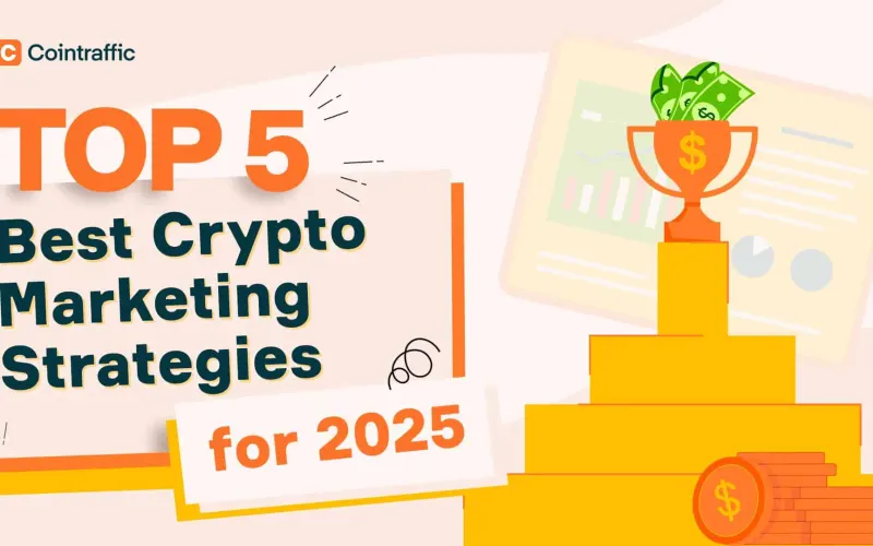 Top 5 Best Crypto Marketing Strategies