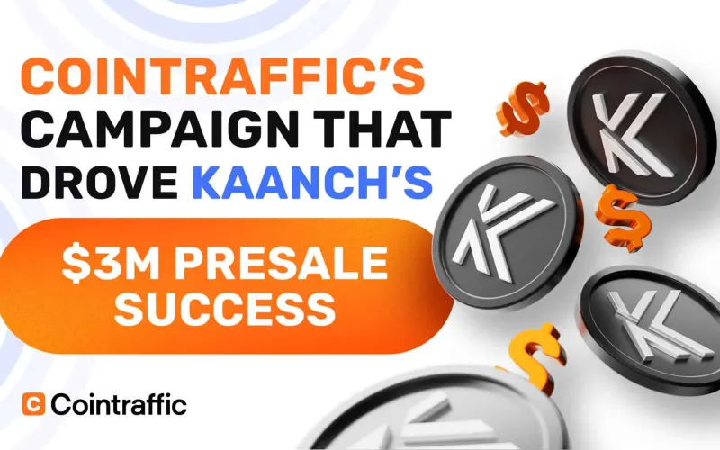 Kaanch DeFi presale campaign — Cointraffic crypto advertising case study.
