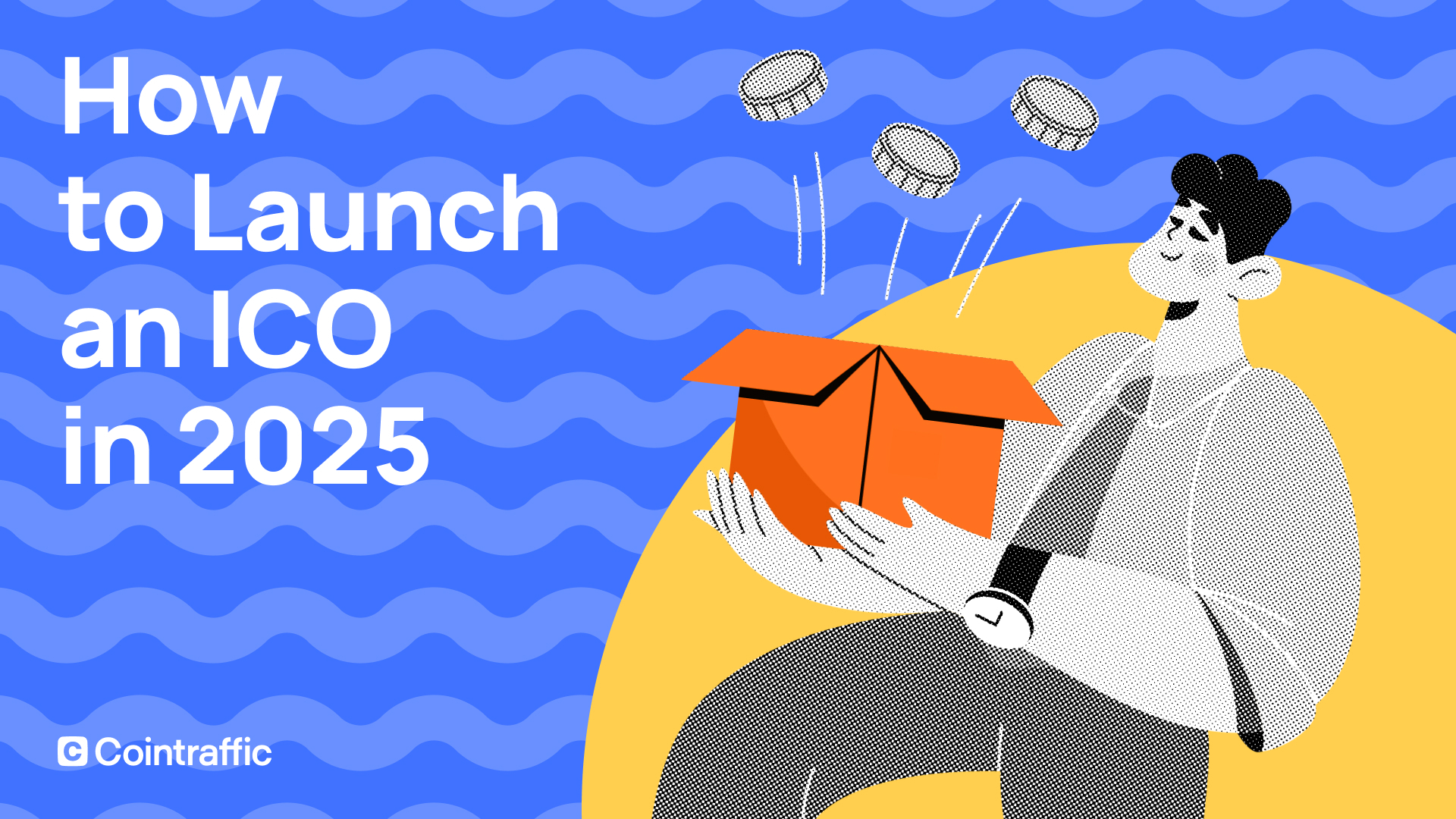How to Launch an ICO in 2025