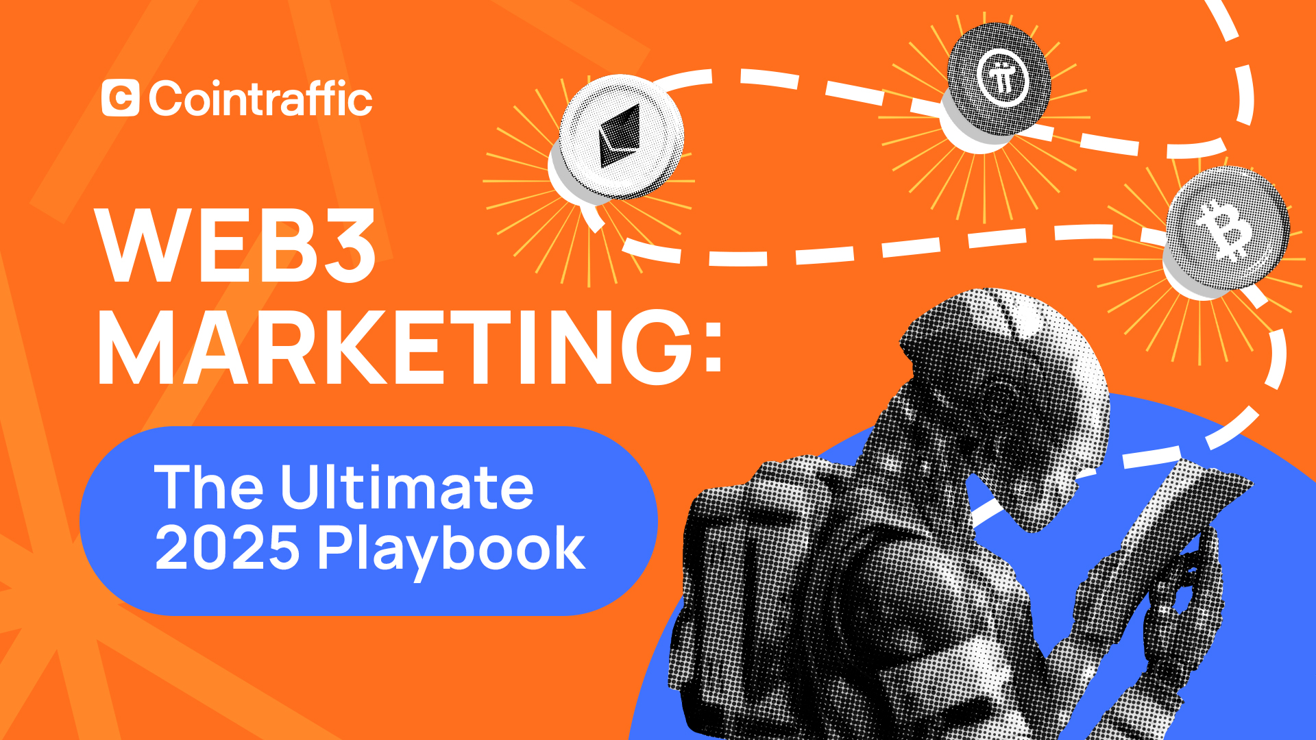 Web3 Marketing: The Ultimate 2025 Playbook