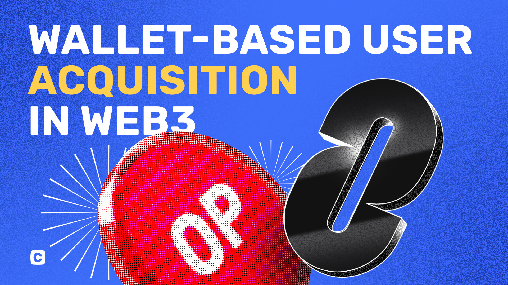 Wallet-Based Marketing: The Future of User Acquisition in Web3