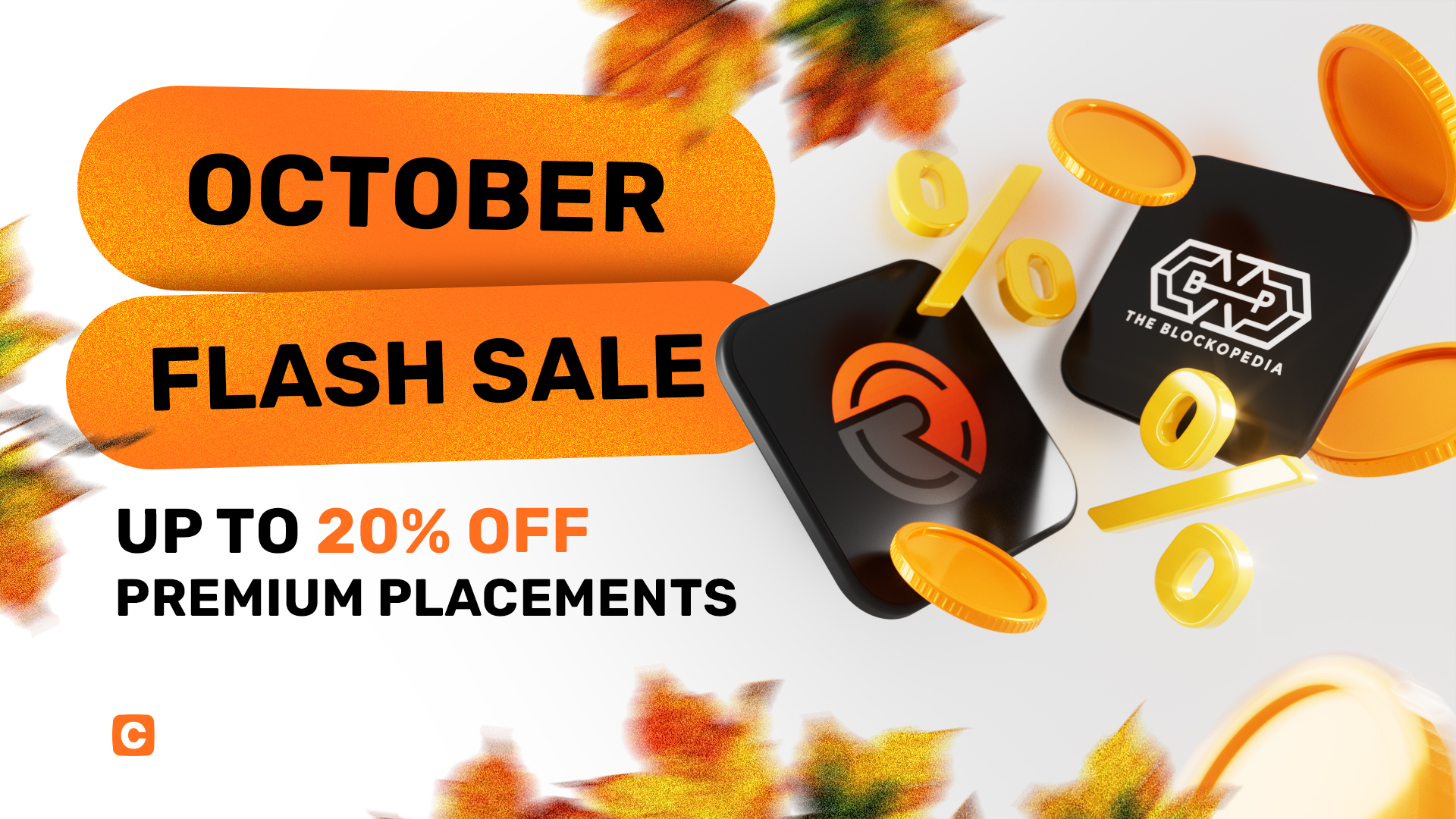 October Flash Sale — Up To 20% Off Premium Placements