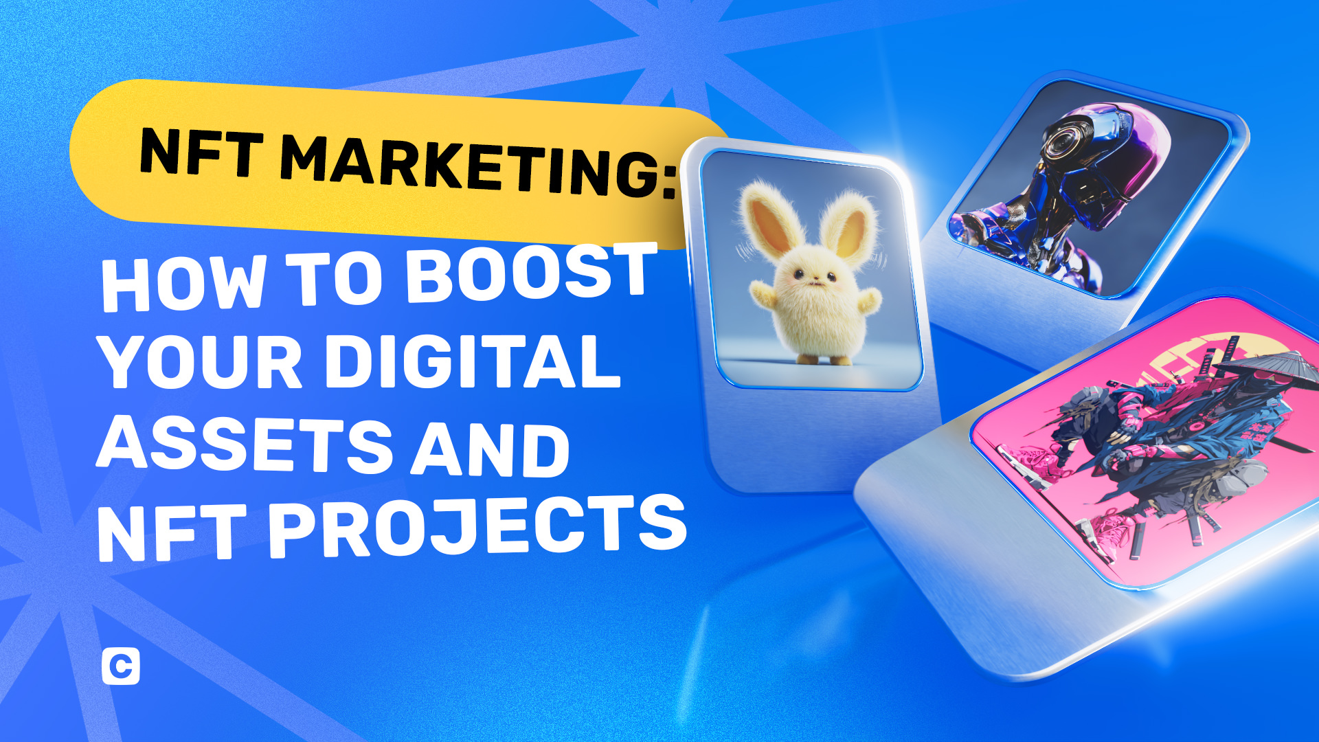Complete NFT Marketing Strategies to Promote Projects and Boost Sales