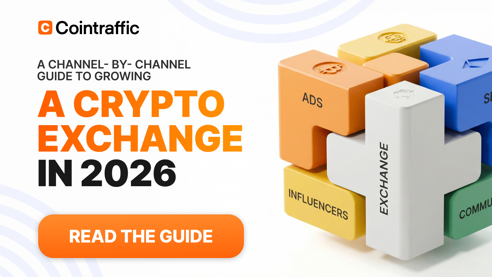 How to Promote a Cryptocurrency Exchange: A Practical Marketing Guide for 2026